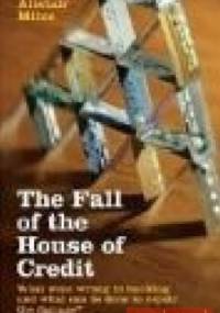 Fall of the House of Credit - A. Milne