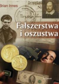 Fałszerstwa i oszustwa - Brian Innes