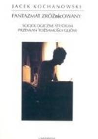 Fantazmat zróżnicowany - Jacek Kochanowski