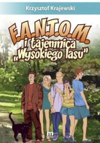 F.A.N.T.O.M. i tajemnica "Wysokiego lasu" - Krzysztof Krajewski