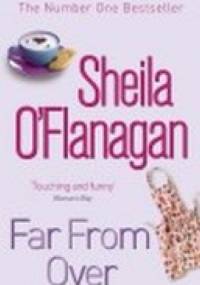 Far From Over - Sheila O'Flanagan