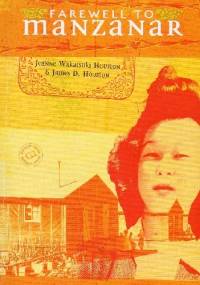 Farewell to Manzanar - Jeanne Wakatsuki Houston, James D. Houston