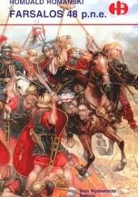 Farsalos 48 p.n.e. - Romuald Romański