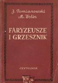 Faryzeusze i Grzesznik - Jerzy Pomianowski, Małgorzata Wolin