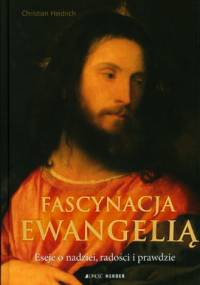 Fascynacja Ewangelią - Christian Heidrich