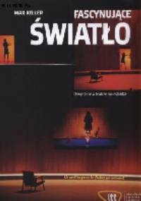 Fascynujące Światło. Oświetlenie w teatrze i na estradzie - Max Keller