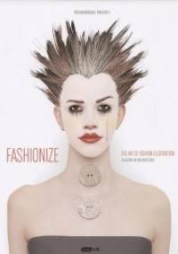 Fashionize - The Art Of Fashion Illustration - autor nieznany