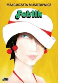 Feblik - Małgorzata Musierowicz