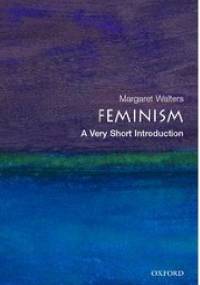 Feminism: A Very Short Introduction - Margaret Walters