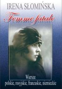 Femme Fatale - Irena Słomińska