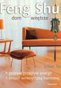 Feng Shui dom wnetrze - Lillian Too