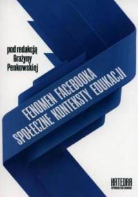 Fenomen Facebooka - Grażyna Penkowska