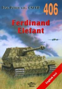 Ferdinand Elefant. Tank Power vol. CXLVII 406 - Janusz Ledwoch