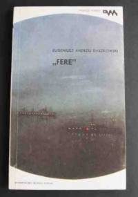 ,,FERE" - Eugeniusz Andrzej Daszkowski