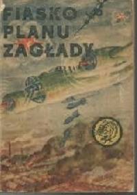Fiasko planu zagłady - Rajmund Szubajski