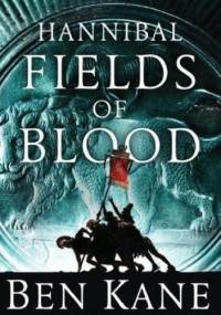 Fields of Blood - Ben Kane