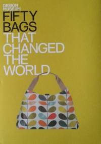 Fifty Bags That Changed the World - Robert Anderson