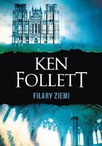 Filary Ziemi - Ken Follett