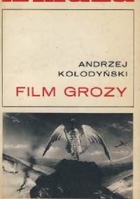 Film grozy - Andrzej Kołodyński