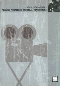 Filmowa twórczość Andrzeja Kondratiuka - Jacek Nowakowski