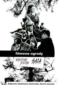 Filmowe ogrody Wojciecha Jerzego Hasa