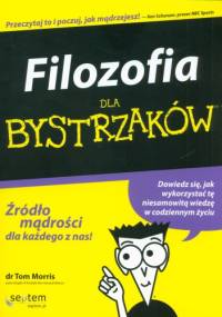 Filozofia dla bystrzaków - Tom Morris