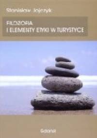 Filozofia i elementy etyki w turystyce - Stanisław Jojczyk