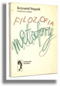 Filozofia metafory - Krzysztof Stępnik