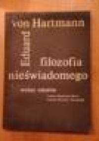 Filozofia nieświadomego - Edward von Hartmann