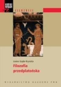 Filozofia przedplatońska - Janina Gajda-Krynicka
