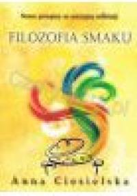 Filozofia smaku - Anna Ciesielska