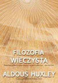 Filozofia Wieczysta - Aldous Huxley