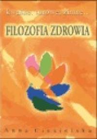 Filozofia zdrowia - Anna Ciesielska