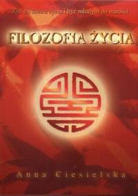 Filozofia życia - Anna Ciesielska
