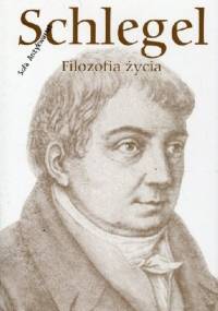 Filozofia życia - Friedrich Schlegel