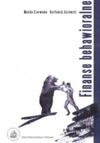 Finanse behawioralne - Monika Czerwonka, Bartłomiej Gorlewski