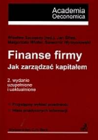 Finanse firmy. Jak zarządzać kapitałem? Wydanie 2 - praca zbiorowa