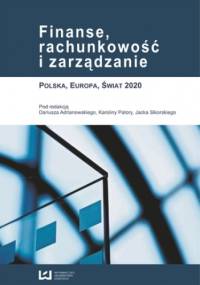 Finanse, rachunkowość i zarządzanie. Polska, Europa, Świat 2020