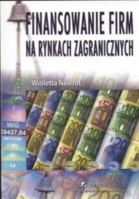 Finansowanie firm na rynkach zagranicznych - Wioletta Nawrot