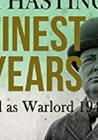 Finest Years - Max Hastings