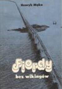 Fiordy bez wikingów - Henryk Mąka