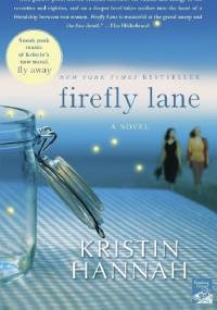 Firefly Lane - Kristin Hannah