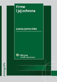 Firma i jej ochrona - Joanna Sitko