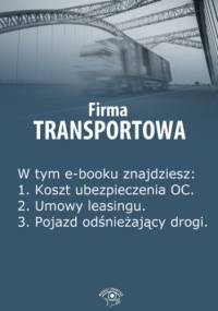 Firma transportowa, wydanie luty 2014 r - Kunowska Izabela