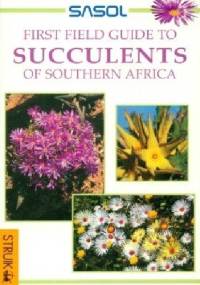 First Field Guide to Succulents of Southern Africa - John Manning