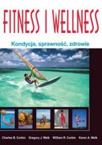 Fitness i wellness. Kondycja, sprawność, zdrowie - praca zbiorowa