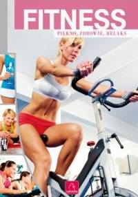 Fitness. Piękno, zdrowie, relaks - Jolanta Bąk