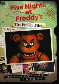 Five Nights at Freddy's. The Freddy Files - Scott Cawthon