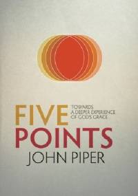 Five Points - John Piper
