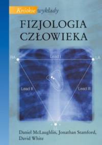 Fizjologia człowieka. Krótkie wykłady
